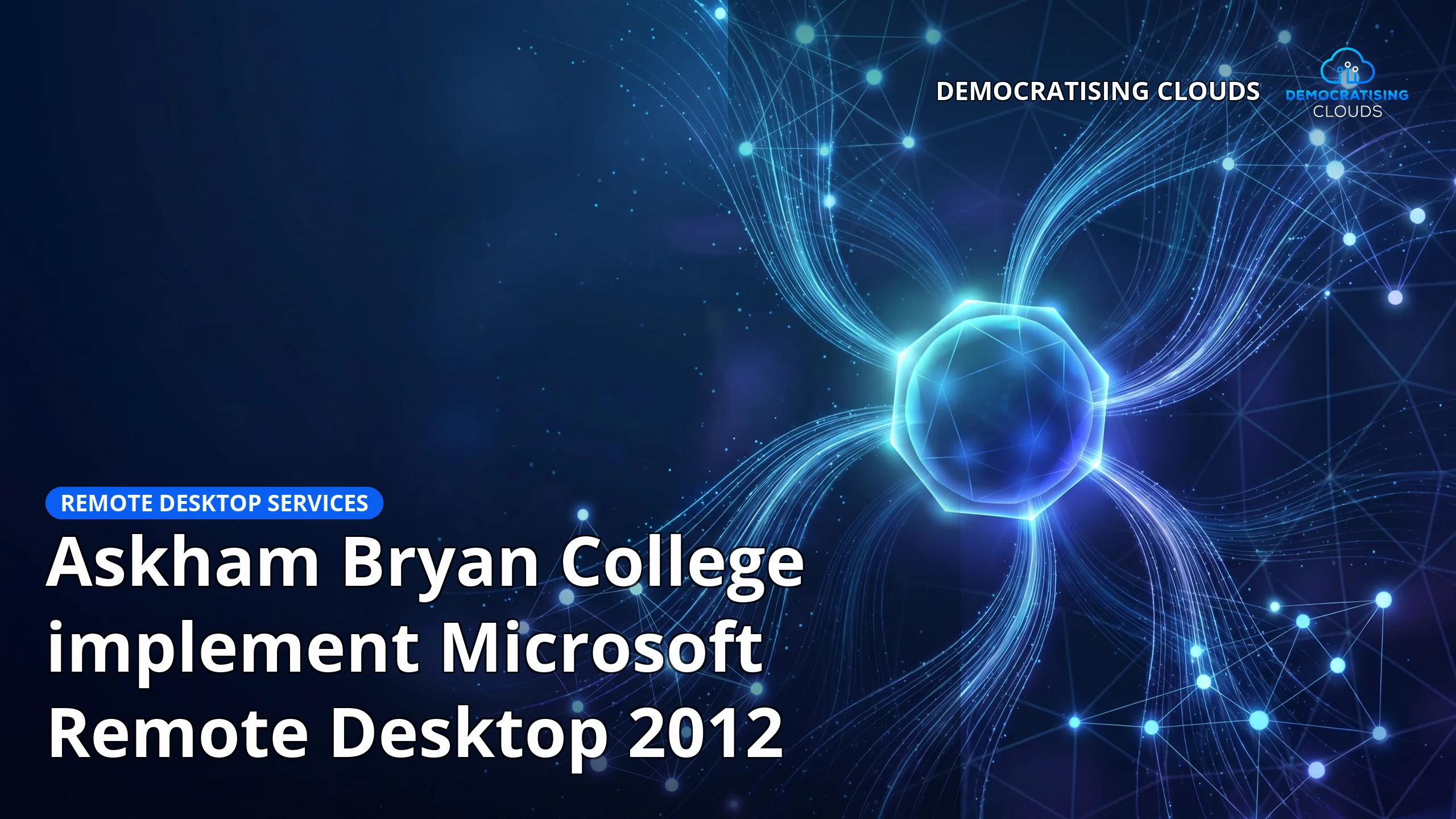 Askham Bryan College implement Microsoft Remote Desktop 2012