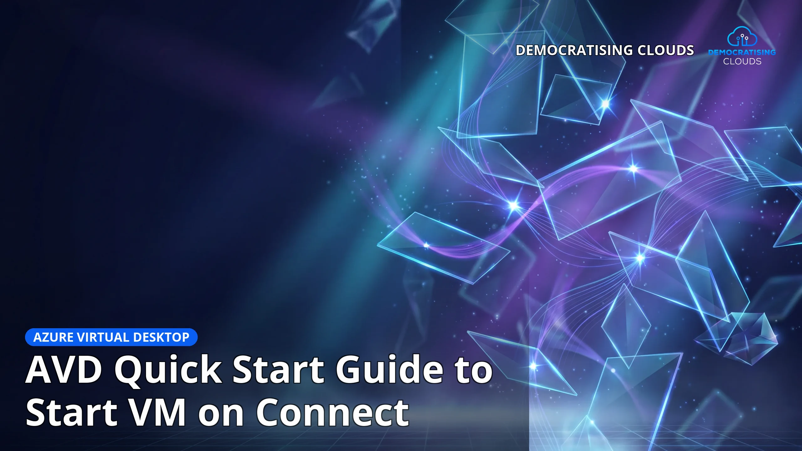 AVD Quick Start Guide to Start VM on Connect