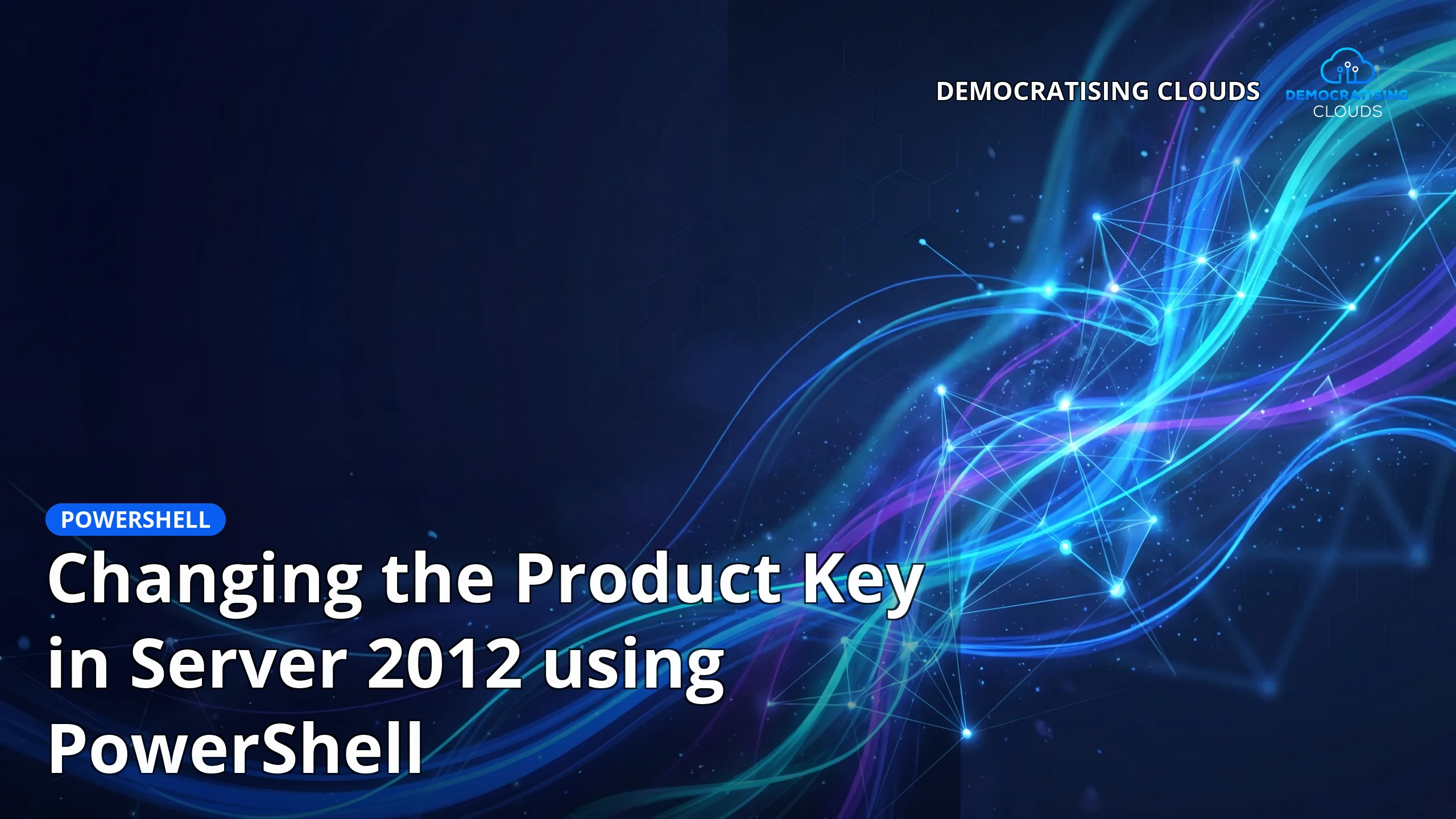 Changing the Product Key in Server 2012 using PowerShell
