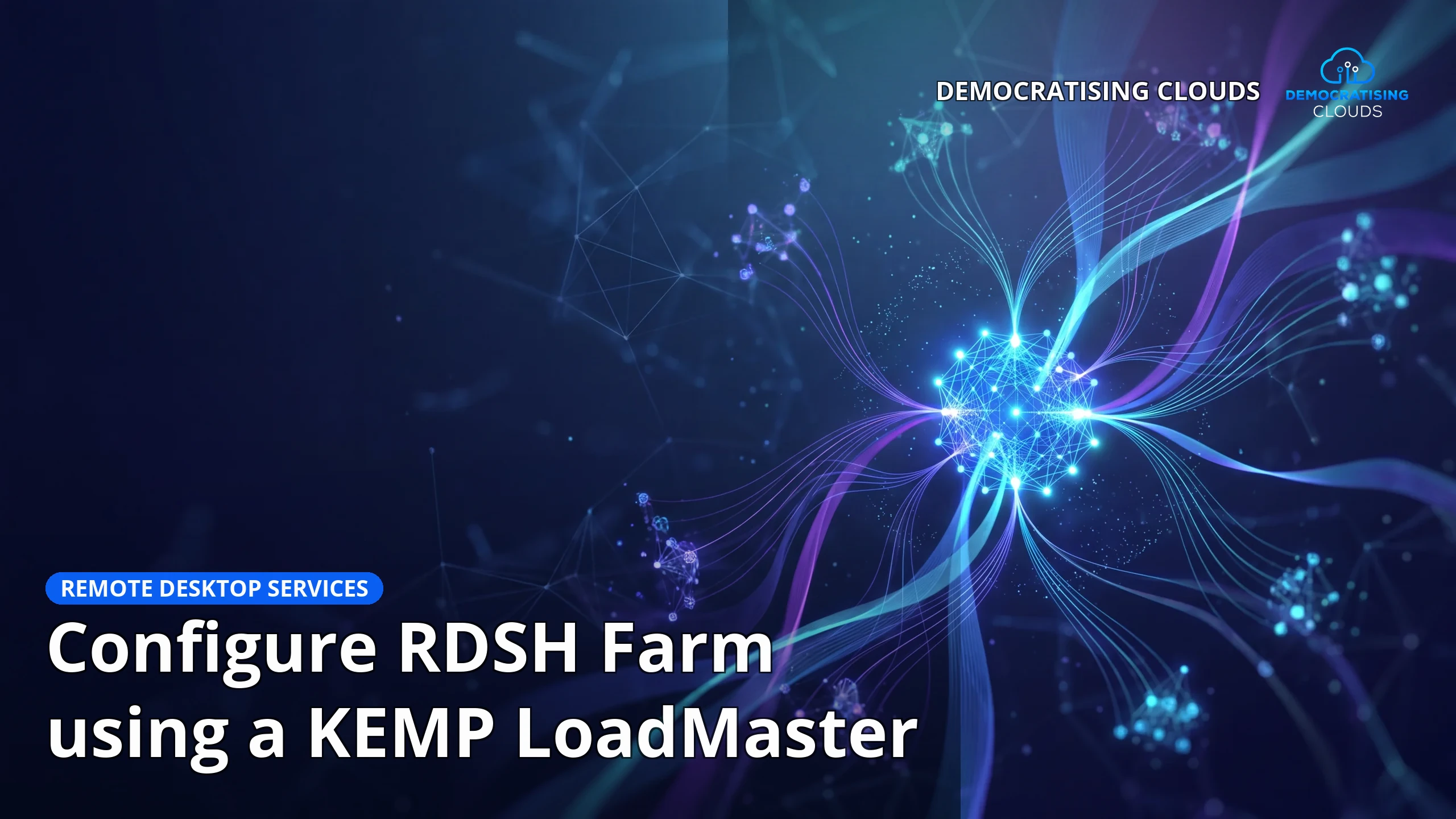 Configure RDSH Farm using a KEMP LoadMaster