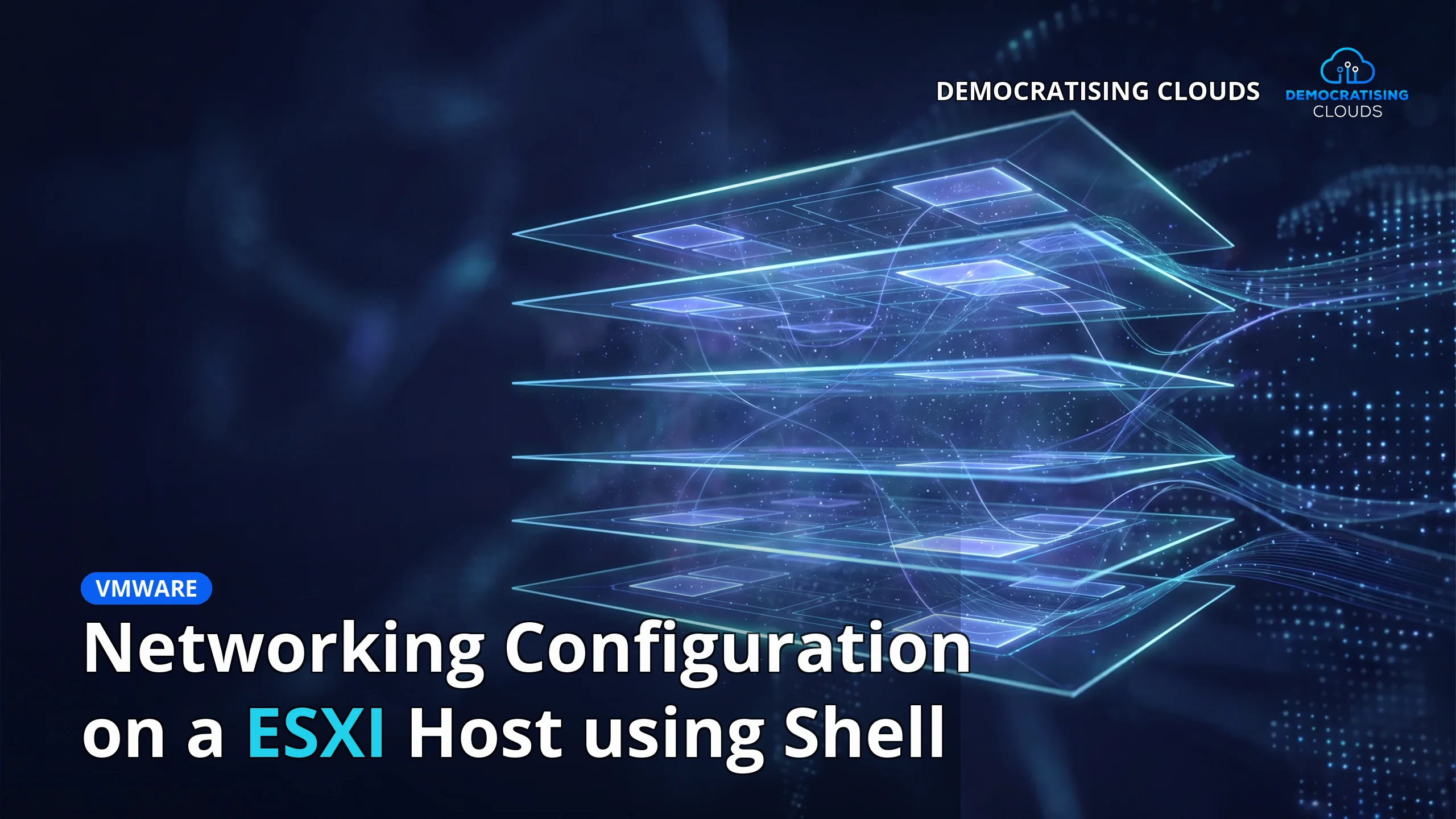 Networking Configuration on a ESXI Host using Shell