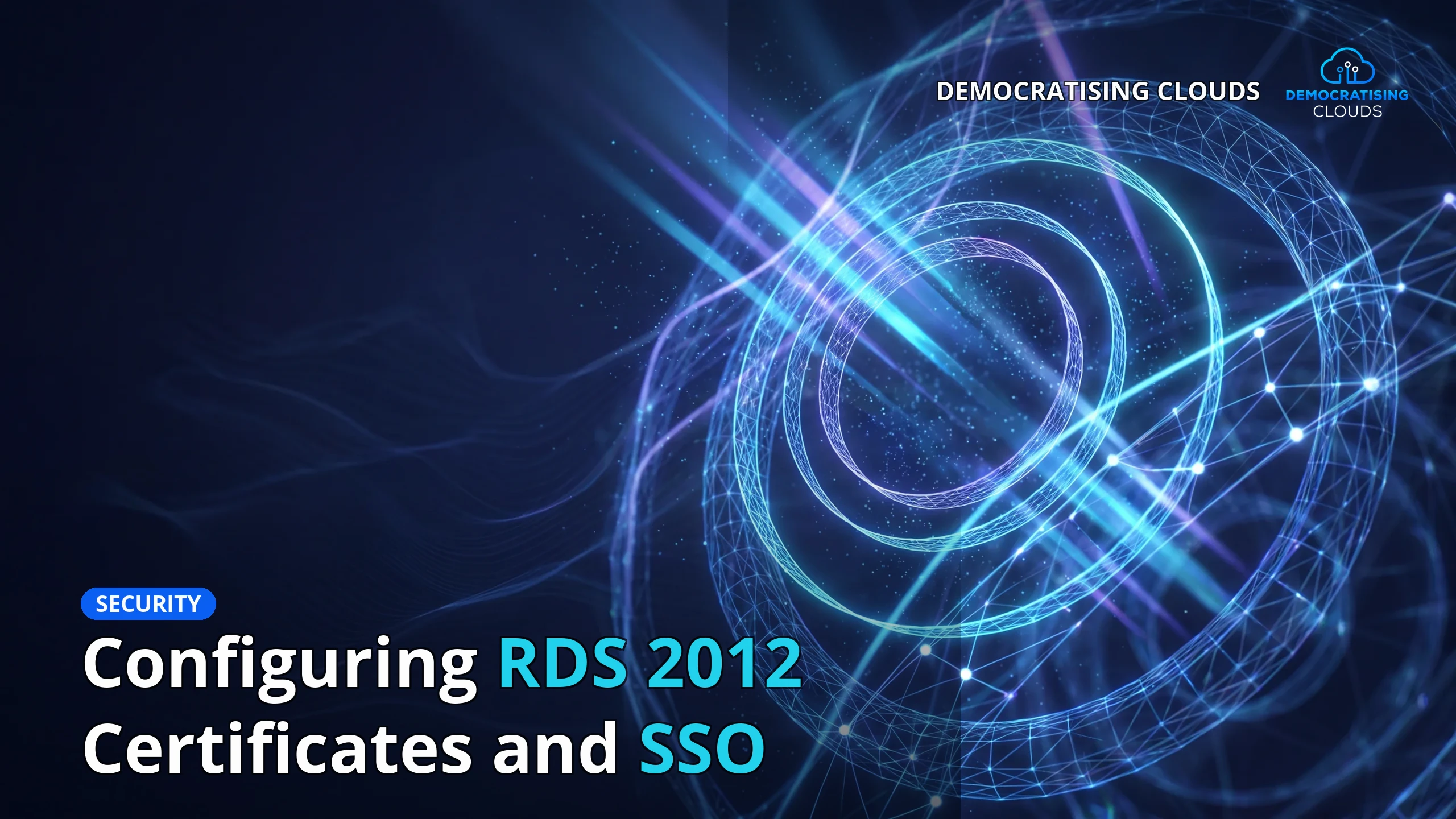 Configuring RDS 2012 Certificates and SSO