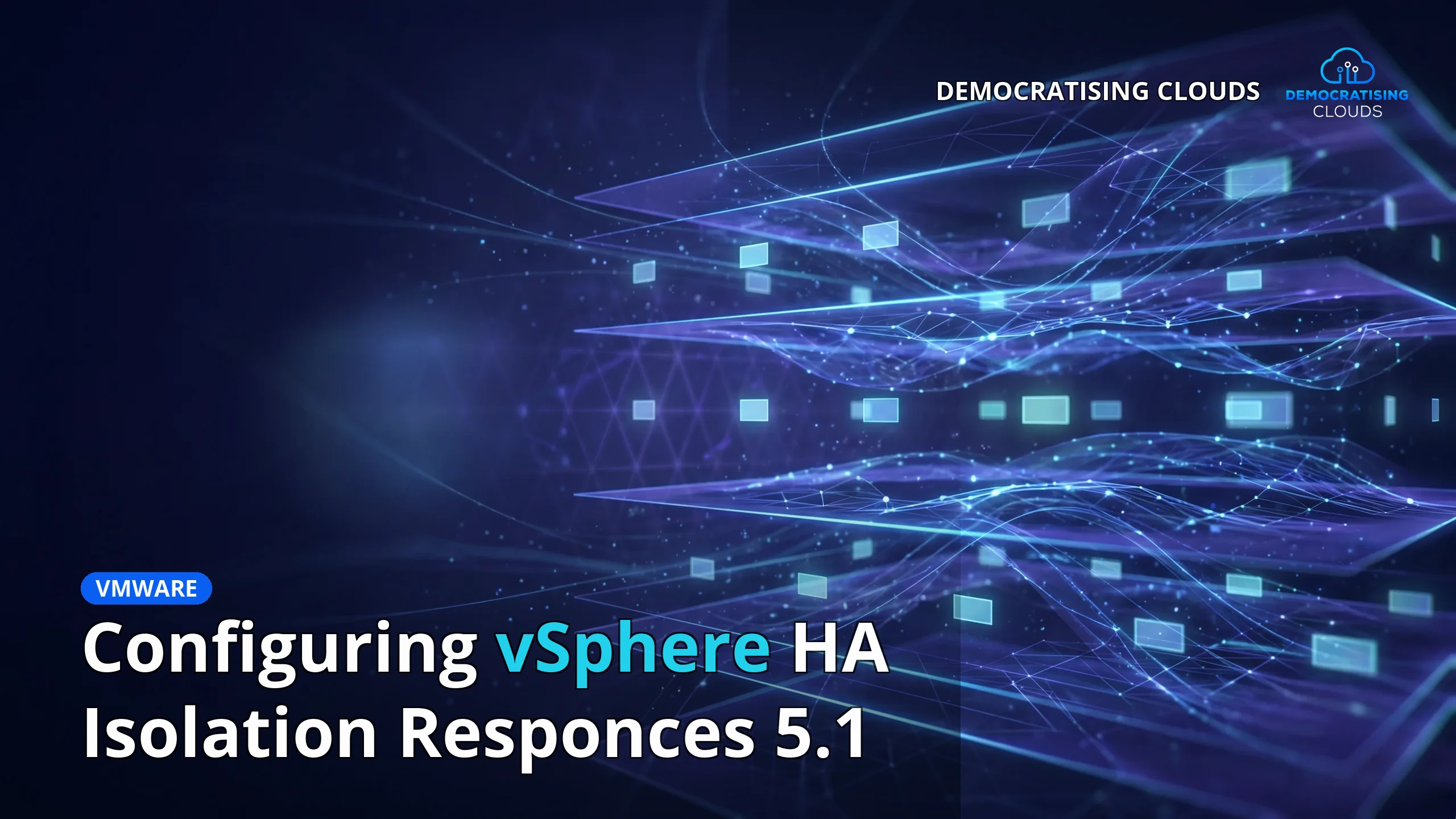 Configuring vSphere HA Isolation Responces 5.1