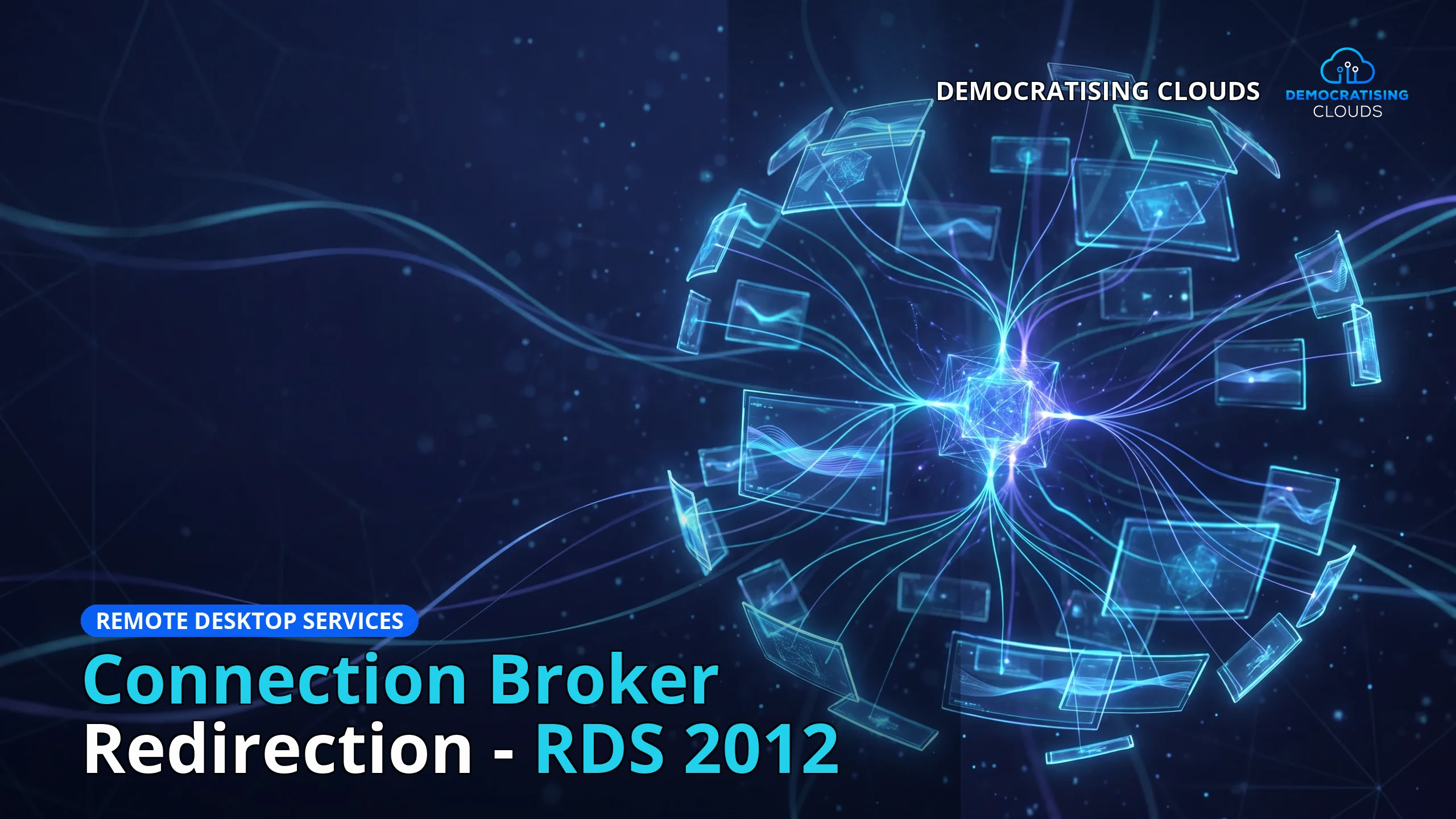 Connection Broker Redirection - RDS 2012