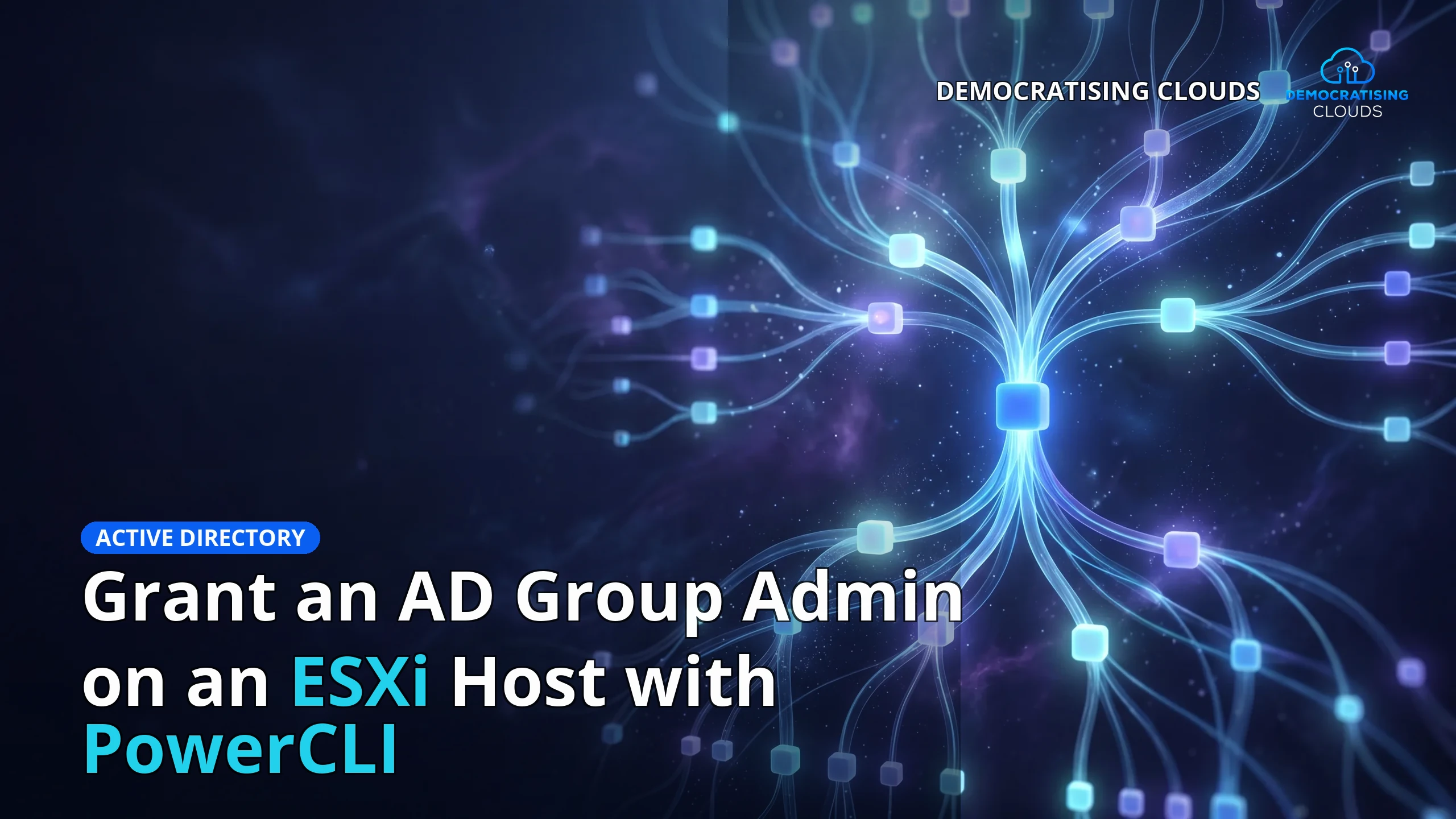 Grant an AD Group Admin on an ESXi Host with PowerCLI