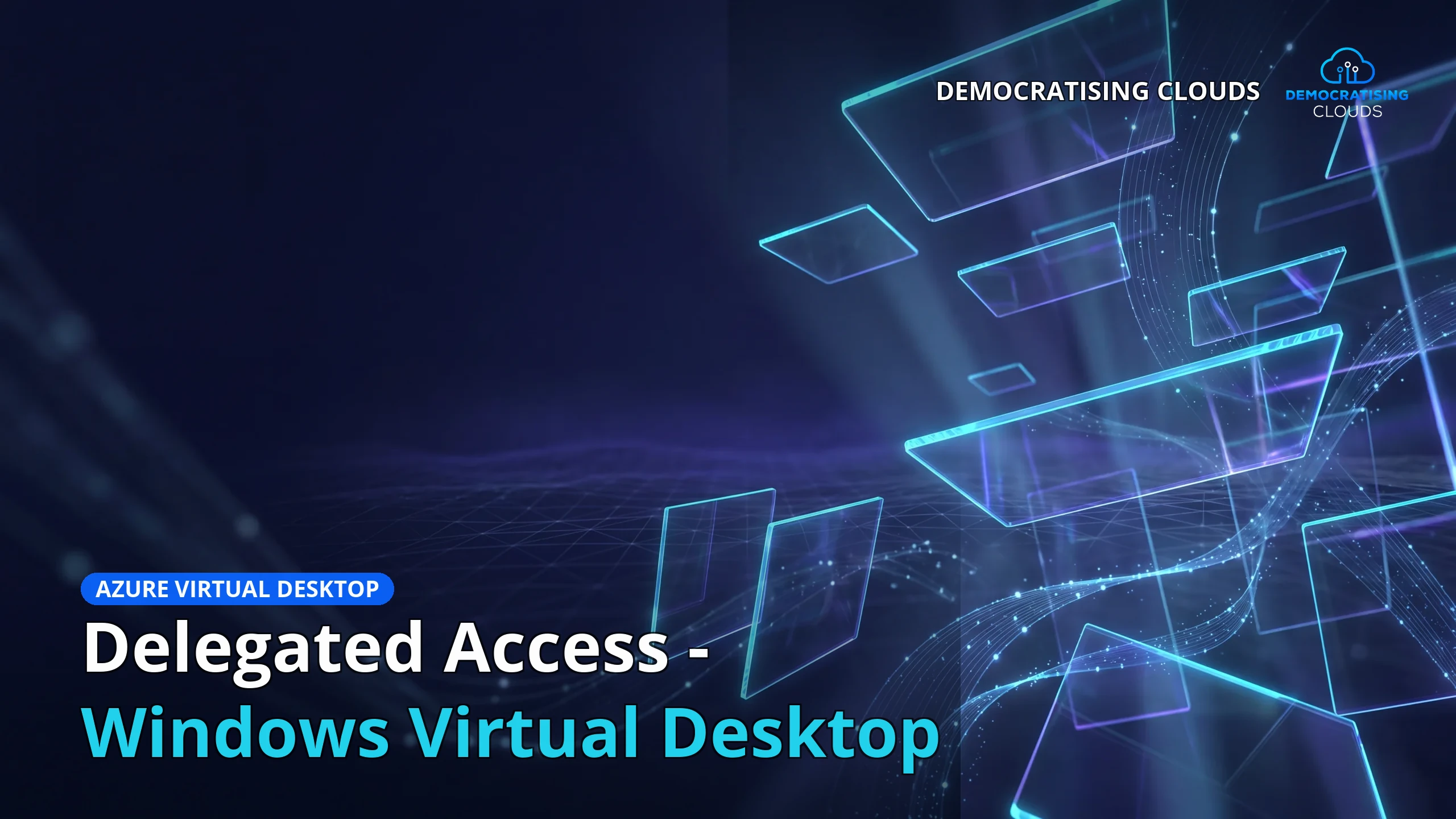 Delegated Access - Windows Virtual Desktop