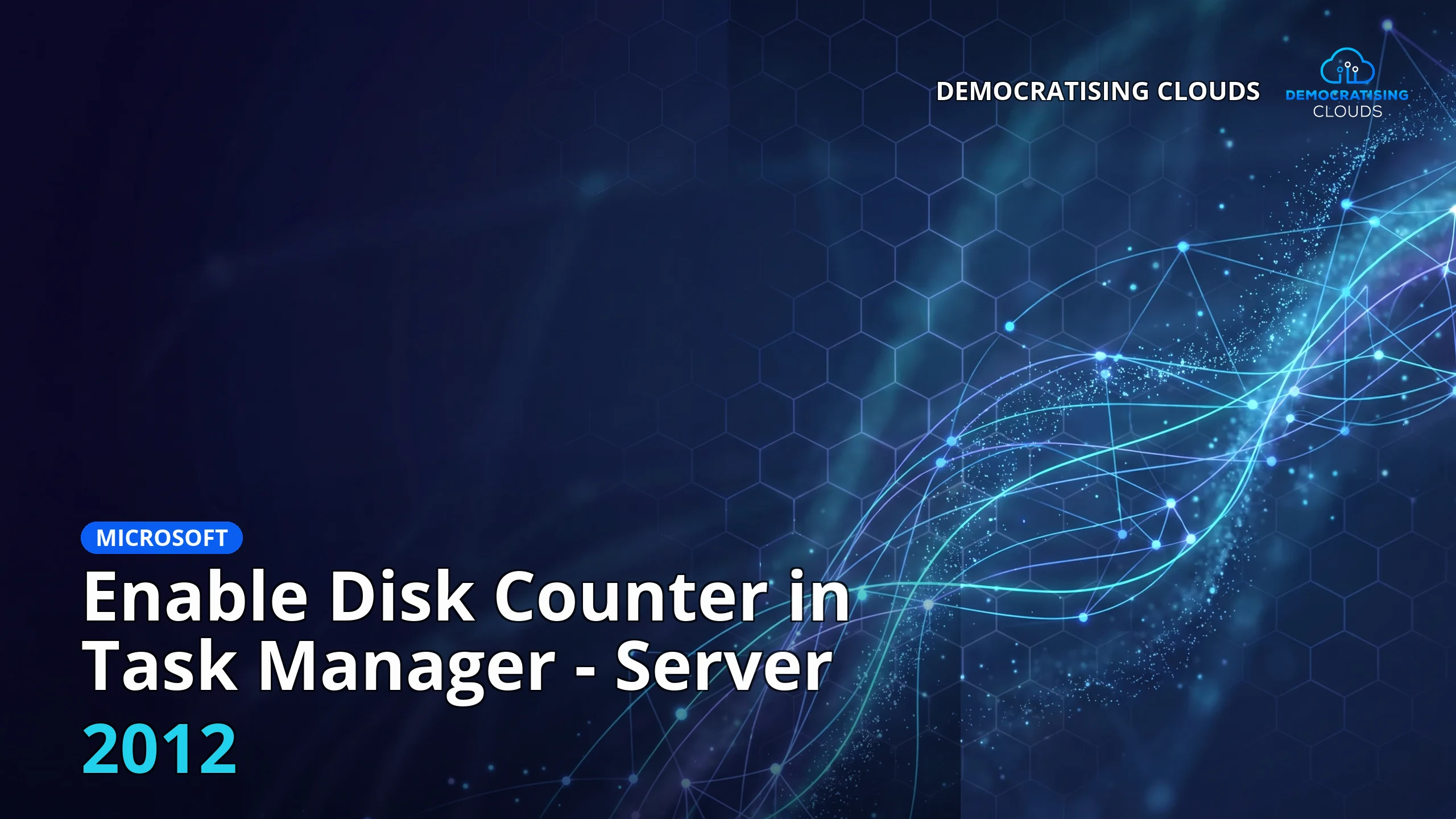 Enable Disk Counter in Task Manager - Server 2012