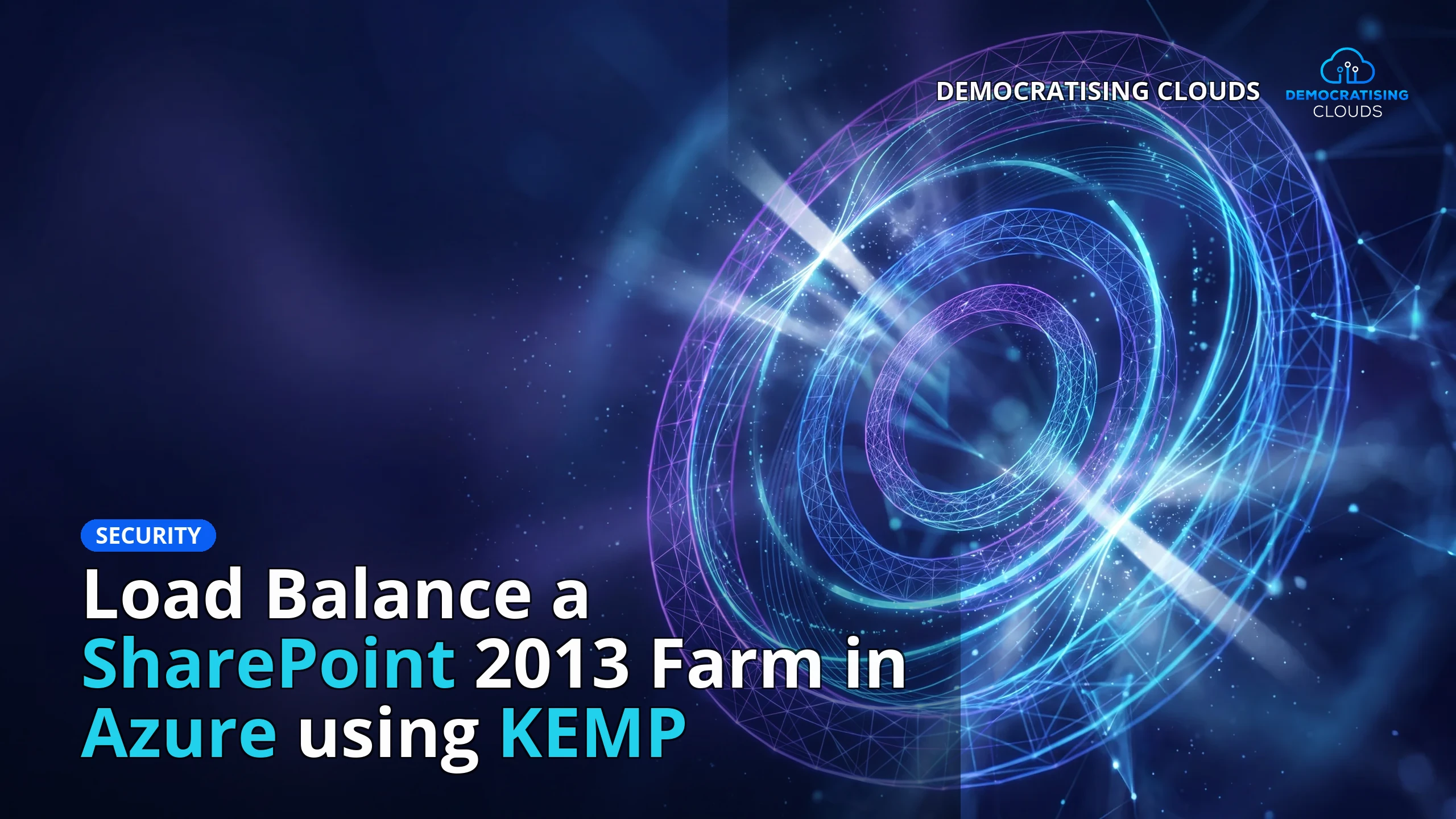 Load Balance a SharePoint 2013 Farm in Azure using KEMP