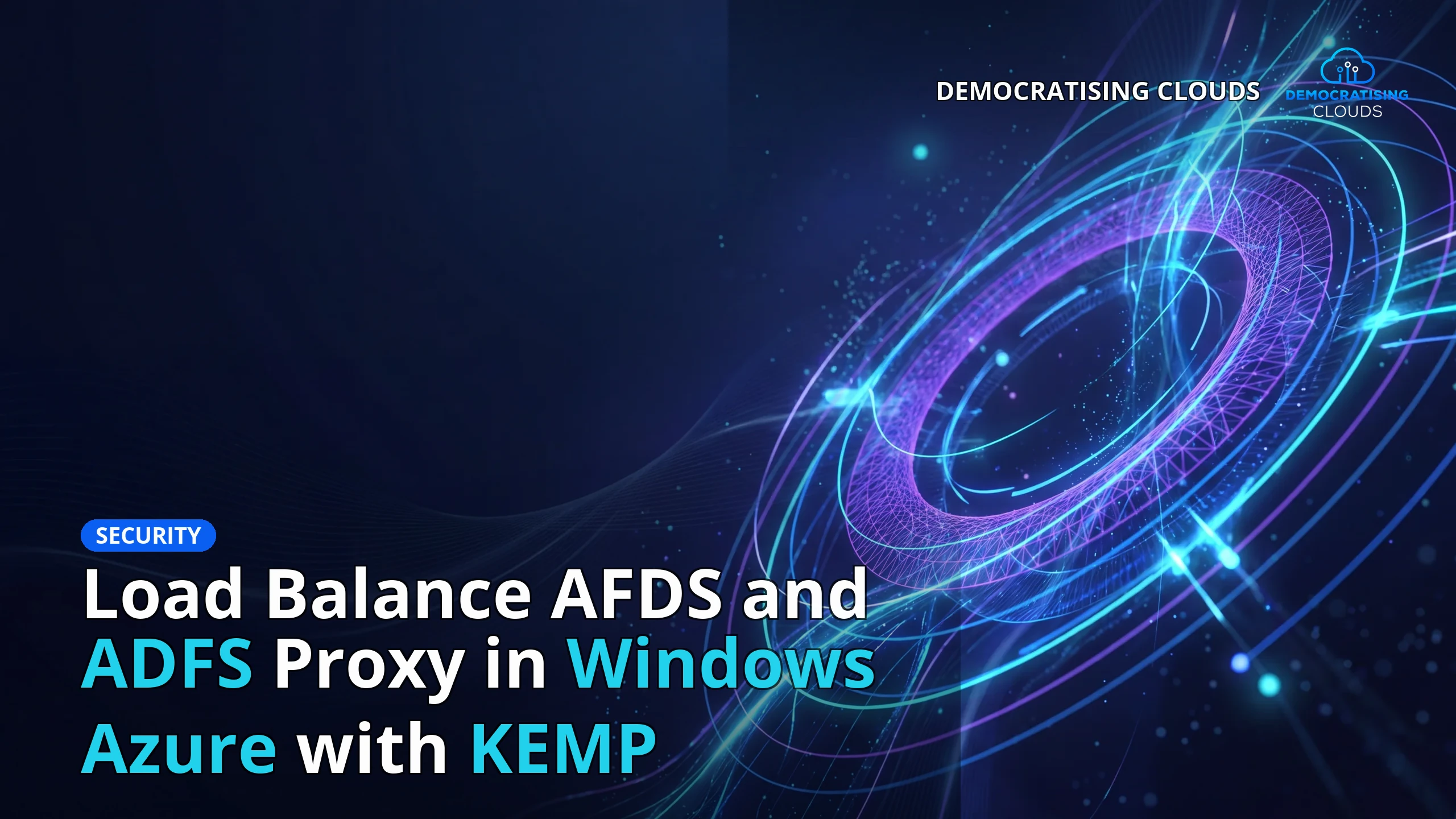 Load Balance AFDS and ADFS Proxy in Windows Azure with KEMP