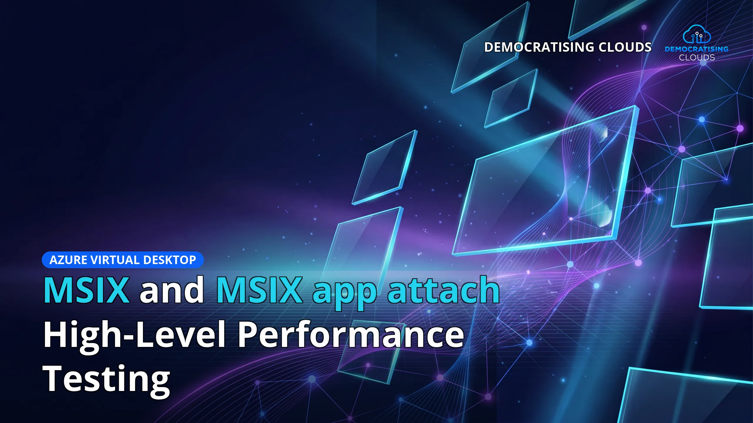 MSIX and MSIX app attach High-Level Performance Testing