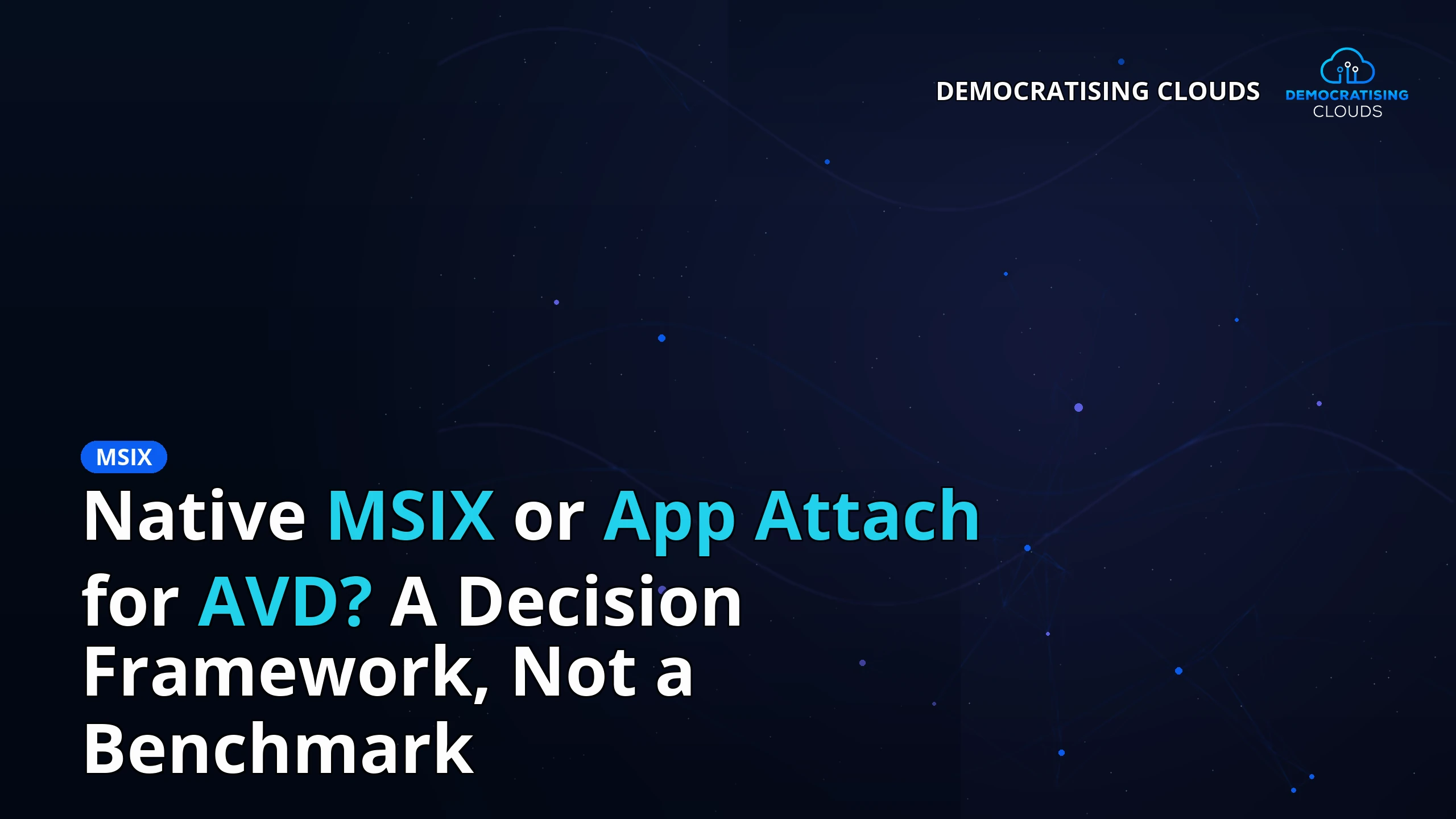 Abstract hero image for the native MSIX versus App Attach decision study.