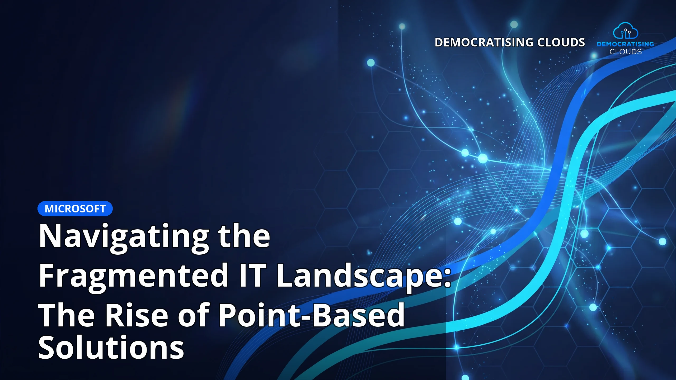 Navigating the Fragmented IT Landscape: The Rise of Point-Based Solutions