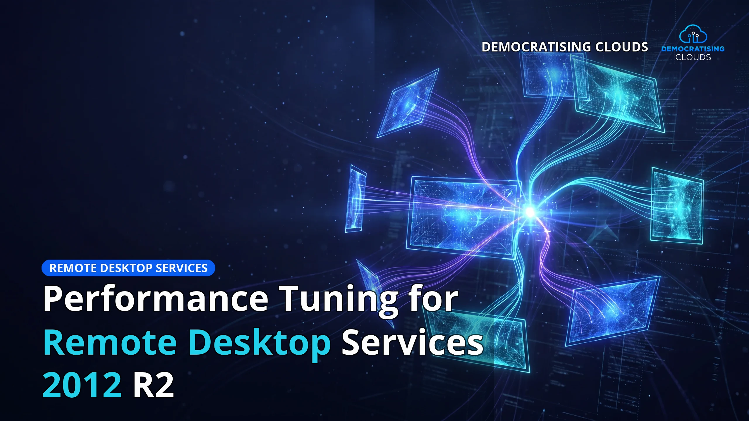 Performance Tuning for Remote Desktop Services 2012 R2