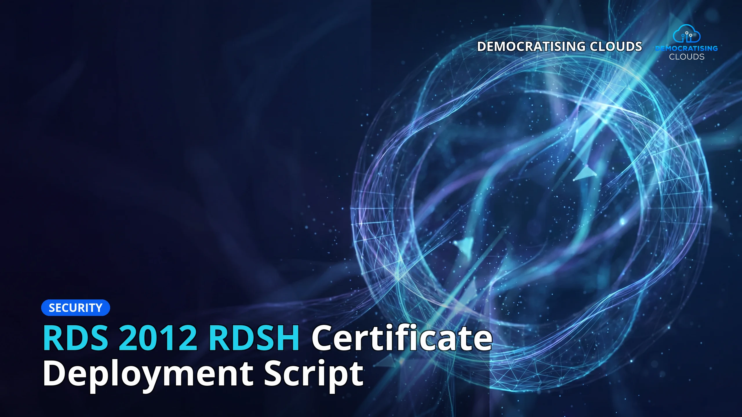 RDS 2012 RDSH Certificate Deployment Script
