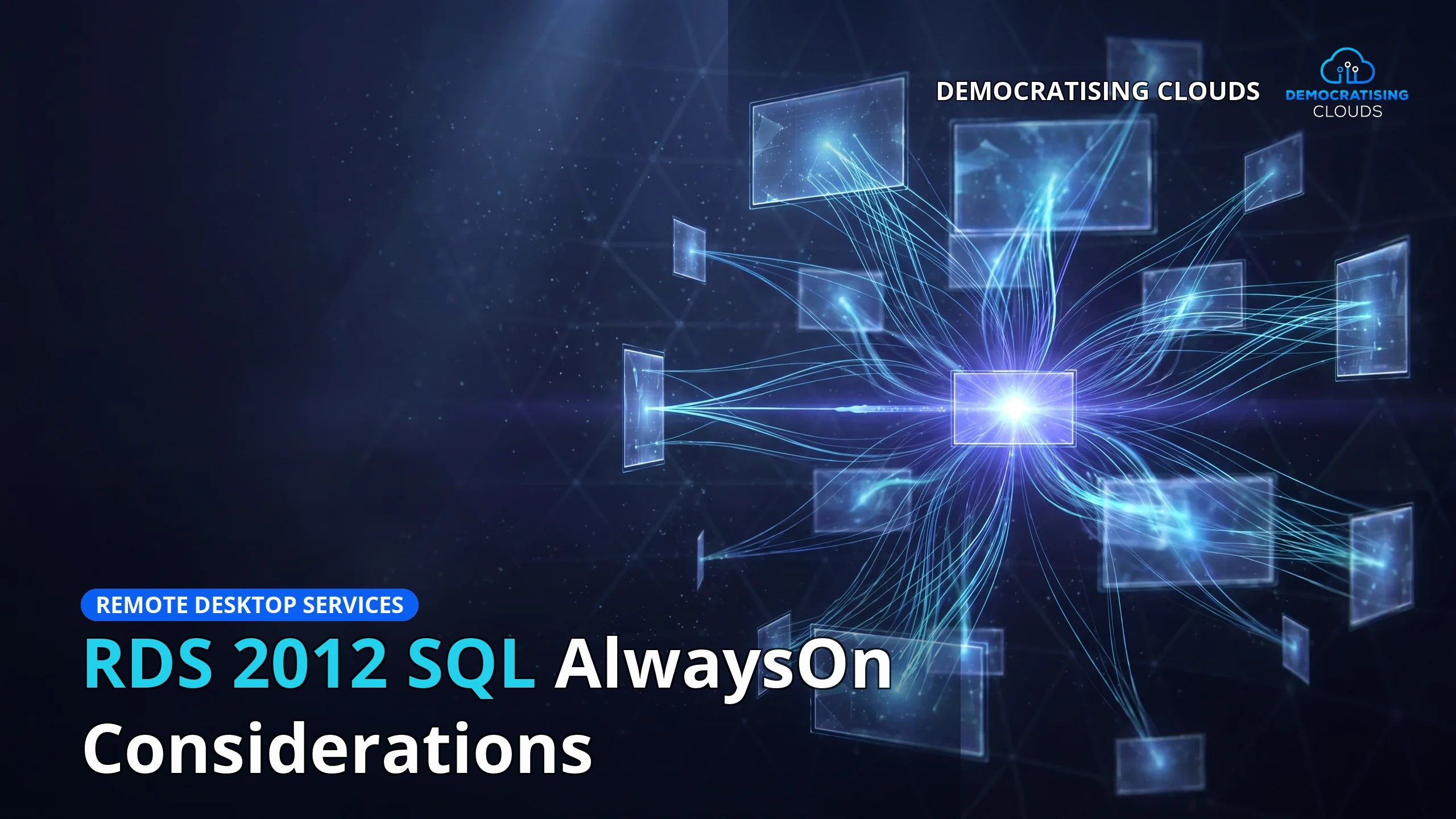 RDS 2012 SQL AlwaysOn Considerations
