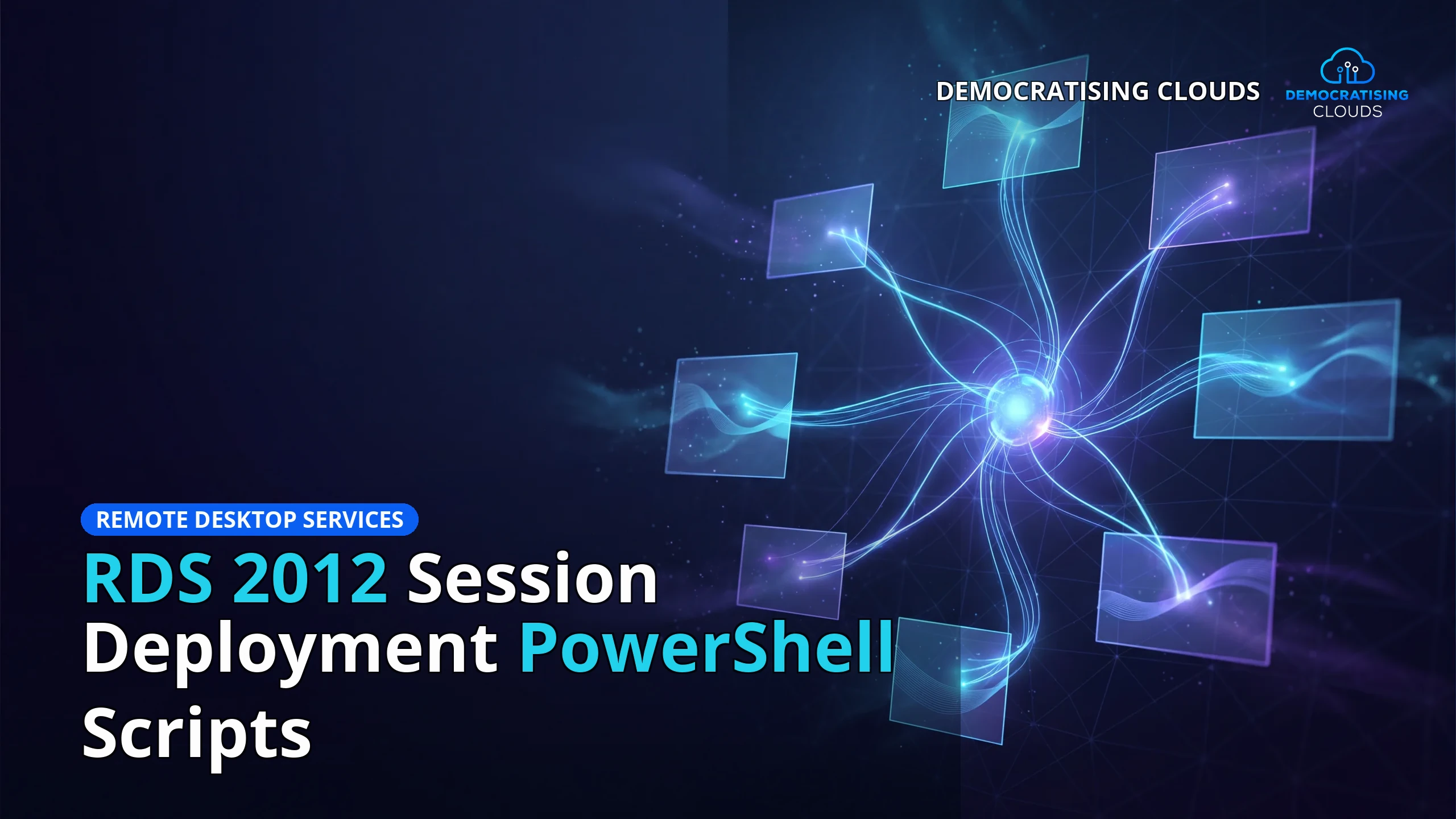 RDS 2012 Session Deployment PowerShell Scripts