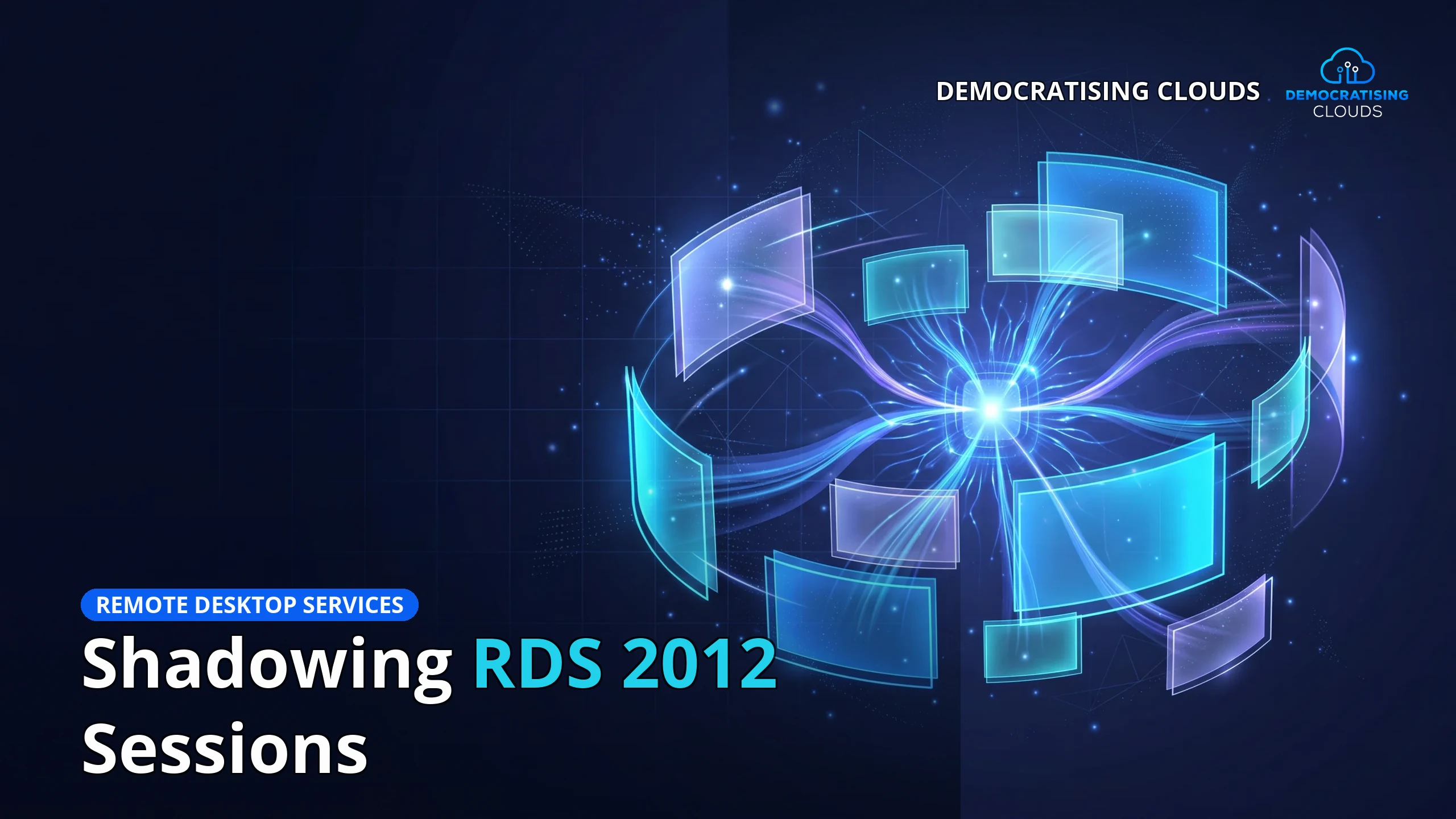 Shadowing RDS 2012 Sessions