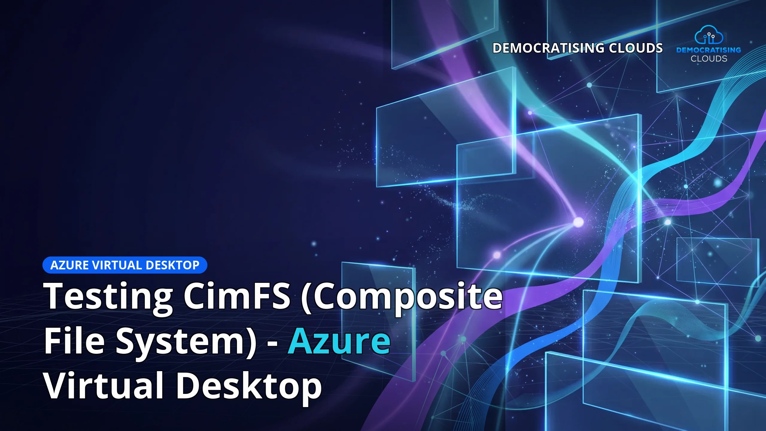 Testing CimFS (Composite File System) - Azure Virtual Desktop
